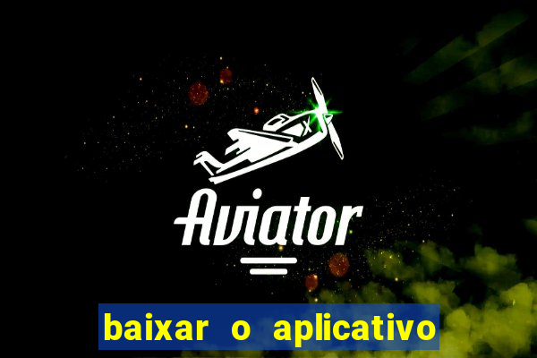 baixar o aplicativo truco vamos